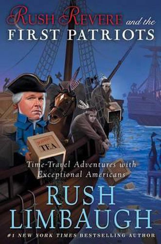 Cover image for Rush Revere and the First Patriots, 2: Time-Travel Adventures with Exceptional Americans