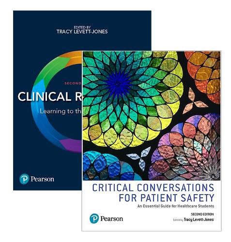 Cover image for Clinical Reasoning + Critical Conversations for Patient Safety: An Essential Guide for Healthcare Students