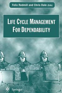 Cover image for Life Cycle Management For Dependability