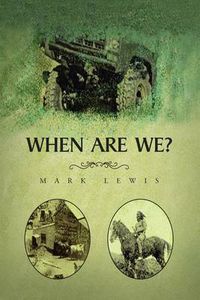 Cover image for When Are We?