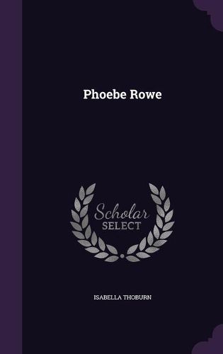 Cover image for Phoebe Rowe