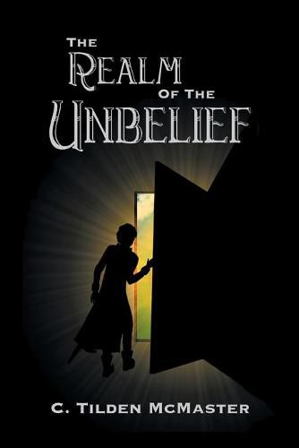 Cover image for The Realm of the Unbelief: A Parable of Epistemology