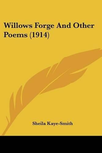 Willows Forge and Other Poems (1914)