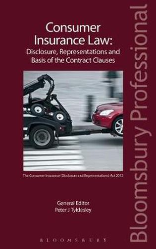 Cover image for Consumer Insurance Law: Disclosure, Representations and Basis of the Contract Clauses