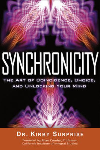 Cover image for Synchronicity: The Art of Coincidence, Change, and Unlocking Your Mind