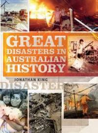 Cover image for Great Disasters in Australian History