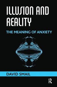 Cover image for Illusion and Reality: The Meaning of Anxiety