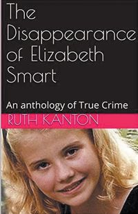 Cover image for The Disappearance of Elizabeth Smart