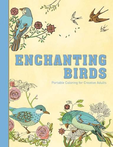 Cover image for Enchanting Birds: Portable Coloring for Creative Adults