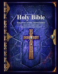 Cover image for Holy Bible King James Version Yahweh Edition with The Apocrypha, the Book of Enoch and the Assumption of Moses