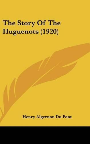 Cover image for The Story of the Huguenots (1920)