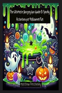 Cover image for The Ultimate Boogey Goo Guide & Spooky Activities for Halloween Fun