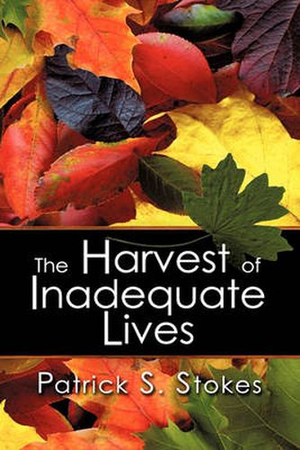 Cover image for The Harvest of Inadequate Lives