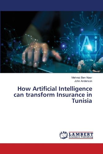 Cover image for How Artificial Intelligence can transform Insurance in Tunisia