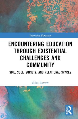 Cover image for Encountering Education through Existential Challenges and Community