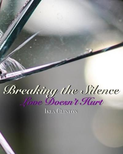 Breaking the Silence: Love Doesn't Hurt