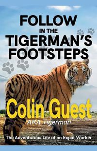 Cover image for Follow in the Tigerman's Footprints