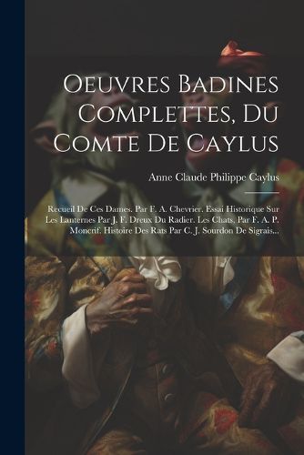 Cover image for Oeuvres Badines Complettes, Du Comte De Caylus