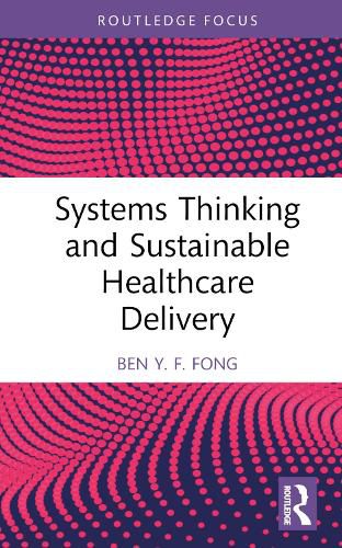 Cover image for Systems Thinking and Sustainable Healthcare Delivery