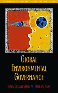 Cover image for Global Environmental Governance: Foundations of Contemporary Environmental Studies