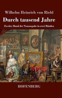 Cover image for Durch tausend Jahre: Zweiter Band der Neuausgabe in zwei Banden