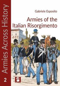 Cover image for Armies of the Italian Risorgimento