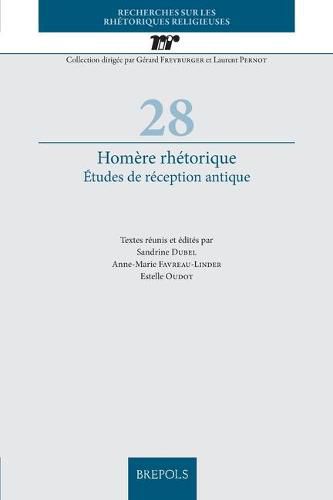 Cover image for Homere Rhetorique: Etudes de Reception Antique