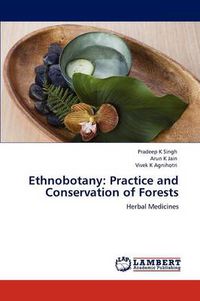 Cover image for Ethnobotany: Practice and Conservation of Forests