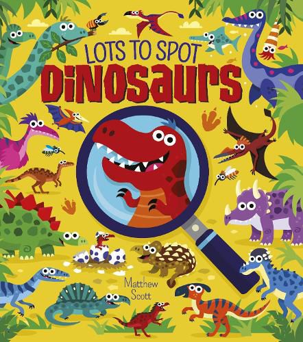 Cover image for Lots to Spot: Dinosaurs
