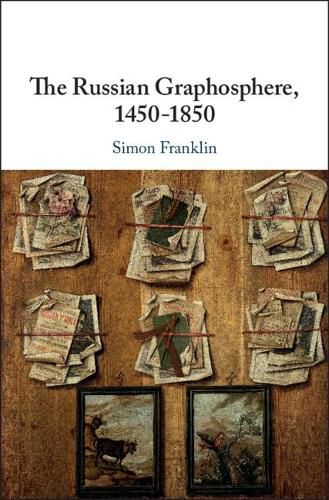 Cover image for The Russian Graphosphere, 1450-1850