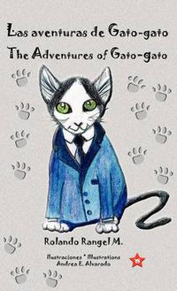 Cover image for Las aventuras de Gato-gato * The Adventures of Gato-gato