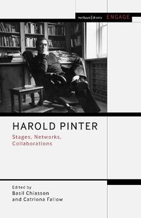 Cover image for Harold Pinter: Stages, Networks, Collaborations