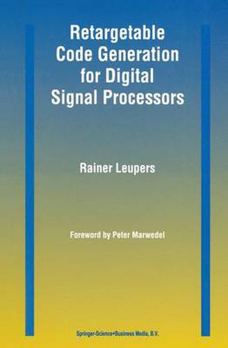 Cover image for Retargetable Code Generation for Digital Signal Processors