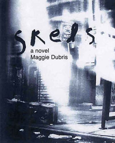 Skels: A Novel