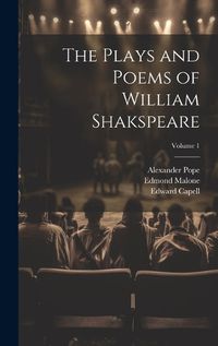 Cover image for The Plays and Poems of William Shakspeare; Volume 1