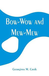 Cover image for Bow-Wow and Mew-Mew