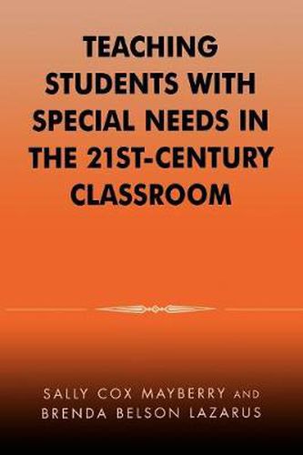 Cover image for Teaching Students with Special Needs in the 21st Century Classroom