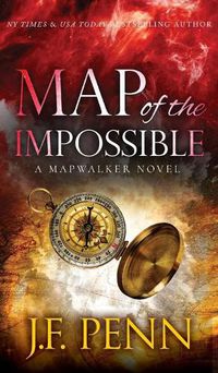 Cover image for Map of the Impossible: A Mapwalker Novel