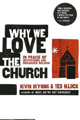 Why We Love The Church