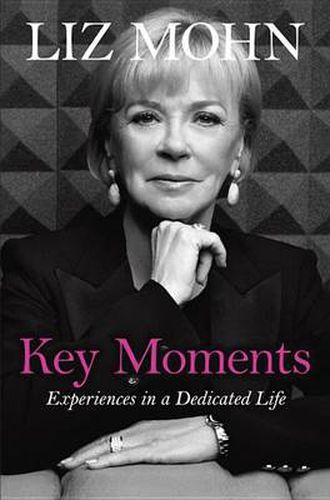 Cover image for Key Moments: Experiences in a Dedicated Life