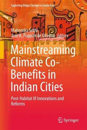 Cover image for Mainstreaming Climate Co-Benefits in Indian Cities: Post-Habitat III Innovations and Reforms