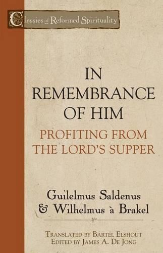Cover image for In Remembrance of Him: Profiting from the Lord's Supper