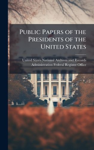 Cover image for Public Papers of the Presidents of the United States