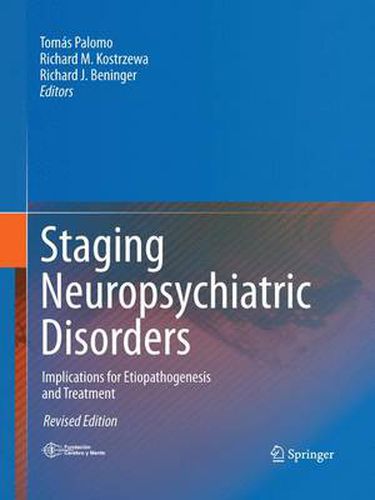 Cover image for Staging Neuropsychiatric Disorders: Implications for Etiopathogenesis and Treatment