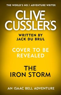 Cover image for Clive Cussler's The Iron Storm