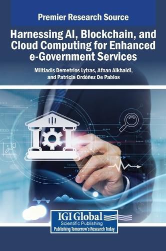 Cover image for Harnessing AI, Blockchain, and Cloud Computing for Enhanced e-Government Services