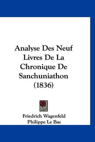 Analyse Des Neuf Livres de La Chronique de Sanchuniathon (1836)