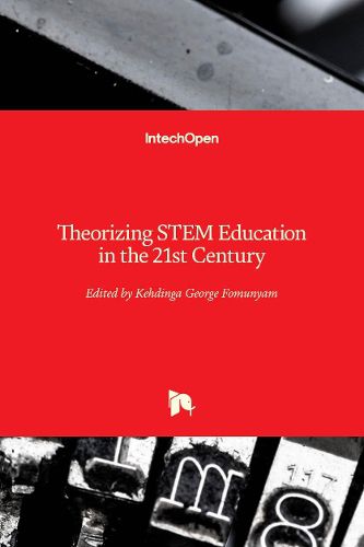 Cover image for Theorizing STEM Education in the 21st Century