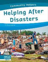 Cover image for Community Helpers: Helping After Disasters
