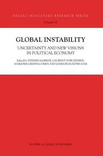 Global Instability: Uncertainty and new visions in political economy